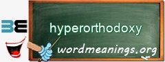 WordMeaning blackboard for hyperorthodoxy